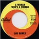 Lou Rawls - A Woman Who's A Woman / You Can Bring Me All Your Heartaches